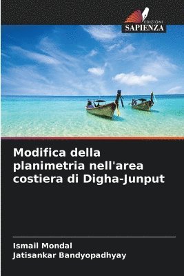 bokomslag Modifica della planimetria nell'area costiera di Digha-Junput