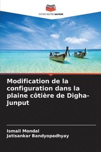bokomslag Modification de la configuration dans la plaine côtière de Digha-Junput