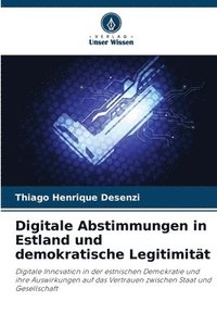 bokomslag Digitale Abstimmungen in Estland und demokratische Legitimität