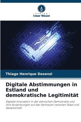 bokomslag Digitale Abstimmungen in Estland und demokratische Legitimität