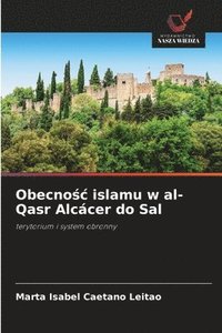 bokomslag Obecno?c islamu w al-Qasr Alcácer do Sal