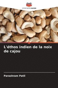 bokomslag L'éthos indien de la noix de cajou