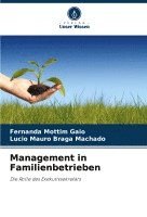 Fernanda Mottim Gaio, Lucio Mauro Braga Machado - Management in Familienbetrieben, Häftad
