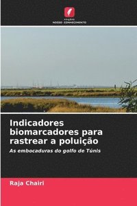 bokomslag Indicadores biomarcadores para rastrear a poluição