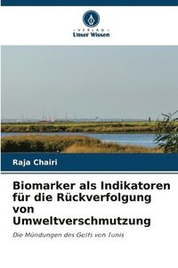 bokomslag Biomarker als Indikatoren für die Rückverfolgung von Umweltverschmutzung