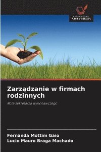bokomslag Zarz?dzanie w firmach rodzinnych