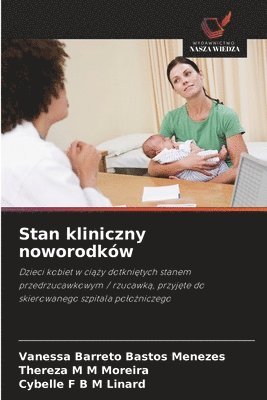 Vanessa Barreto Bastos Menezes, Thereza M M Moreira, Cybelle F B M Linard, Thereza M. M. Moreira - Stan kliniczny noworodków, Häftad