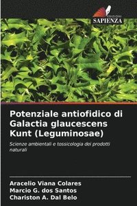 bokomslag Potenziale antiofidico di Galactia glaucescens Kunt (Leguminosae)