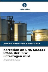 bokomslag Korrosion an UNS S82441 Stahl, der FSW unterzogen wird