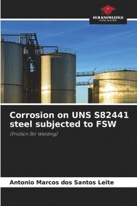 bokomslag Corrosion on UNS S82441 steel subjected to FSW