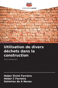 bokomslag Utilisation de divers déchets dans la construction