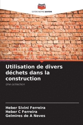 bokomslag Utilisation de divers déchets dans la construction