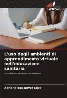 bokomslag L'uso degli ambienti di apprendimento virtuale nell'educazione sanitaria