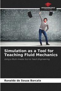bokomslag Simulation as a Tool for Teaching Fluid Mechanics