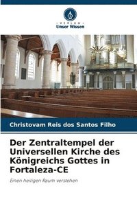bokomslag Der Zentraltempel der Universellen Kirche des Königreichs Gottes in Fortaleza-CE