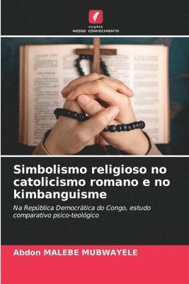 Simbolismo religioso no catolicismo romano e no kimbanguisme
