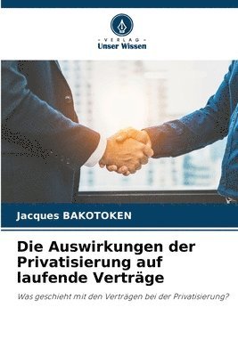 Jacques Bakotoken, Jacques BAKOTOKEN - Auswirkungen der Privatisierung auf laufende Verträge, Häftad