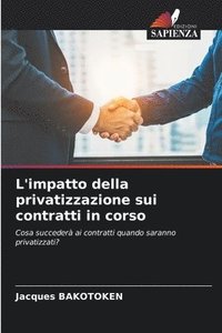 bokomslag L'impatto della privatizzazione sui contratti in corso