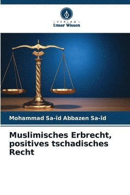 bokomslag Muslimisches Erbrecht, positives tschadisches Recht