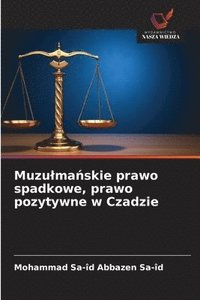 bokomslag Muzulma?skie prawo spadkowe, prawo pozytywne w Czadzie