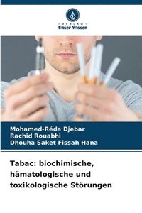 bokomslag Tabac: biochimische, hämatologische und toxikologische Störungen
