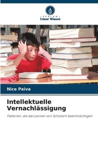 bokomslag Intellektuelle Vernachlässigung