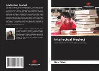 bokomslag Intellectual Neglect