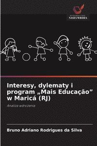 bokomslag Interesy, dylematy i program "Mais Educação" w Maricá (RJ)