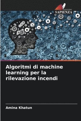 bokomslag Algoritmi di machine learning per la rilevazione incendi