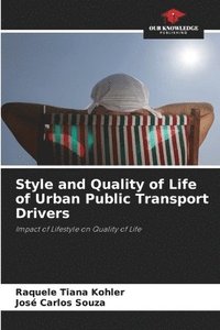 bokomslag Style and Quality of Life of Urban Public Transport Drivers