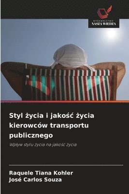 bokomslag Styl ?ycia i jako?c ?ycia kierowców transportu publicznego