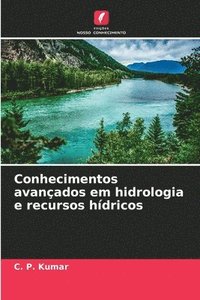 bokomslag Conhecimentos avançados em hidrologia e recursos hídricos