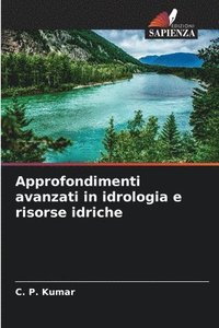 bokomslag Approfondimenti avanzati in idrologia e risorse idriche