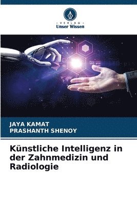 Jaya Kamat, Prashanth Shenoy, JAYA KAMAT - Künstliche Intelligenz in der Zahnmedizin und Radiologie, Häftad