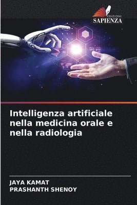 Jaya Kamat, Prashanth Shenoy, JAYA KAMAT - Intelligenza artificiale nella medicina orale e nella radiologia, Häftad