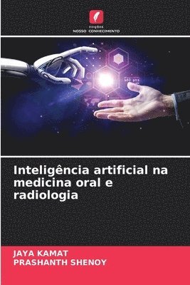 Jaya Kamat, Prashanth Shenoy, JAYA KAMAT - Inteligência artificial na medicina oral e radiologia, Häftad