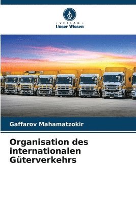 Organisation des internationalen Güterverkehrs