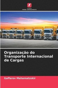 bokomslag Organização do Transporte Internacional de Cargas