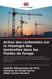 bokomslag Action des carbonates sur la rhéologie des bentonites dans les fluides de forage