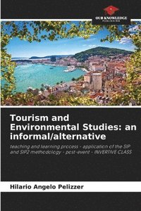 bokomslag Tourism and Environmental Studies: an informal/alternative
