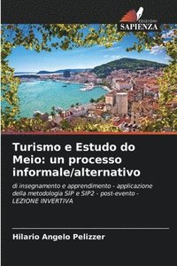 bokomslag Turismo e Estudo do Meio: un processo informale/alternativo