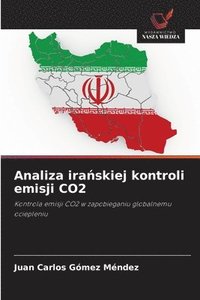 bokomslag Analiza ira?skiej kontroli emisji CO2