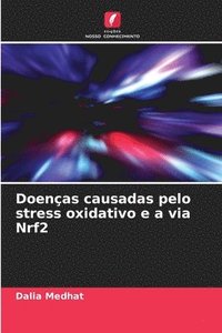 bokomslag Doenças causadas pelo stress oxidativo e a via Nrf2
