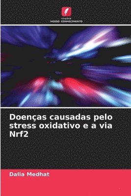 bokomslag Doenças causadas pelo stress oxidativo e a via Nrf2