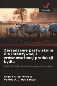 bokomslag Zarz?dzanie pastwiskami dla intensywnej i zrównowa?onej produkcji bydla