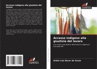 bokomslag Accesso indigeno alla giustizia del lavoro