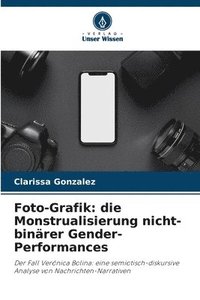 bokomslag Foto-Grafik: die Monstrualisierung nicht-binärer Gender-Performances