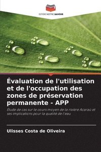 bokomslag Évaluation de l'utilisation et de l'occupation des zones de préservation permanente - APP
