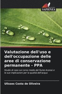 bokomslag Valutazione dell'uso e dell'occupazione delle aree di conservazione permanente - PPA