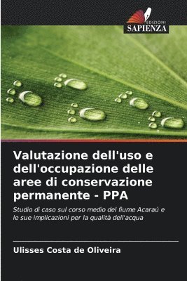 Ulisses Costa de Oliveira - Valutazione dell'uso e dell'occupazione delle aree di conservazione permanente - PPA, Häftad